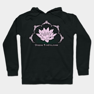 Choose Mindfulness - Buddhist Meditation Hoodie